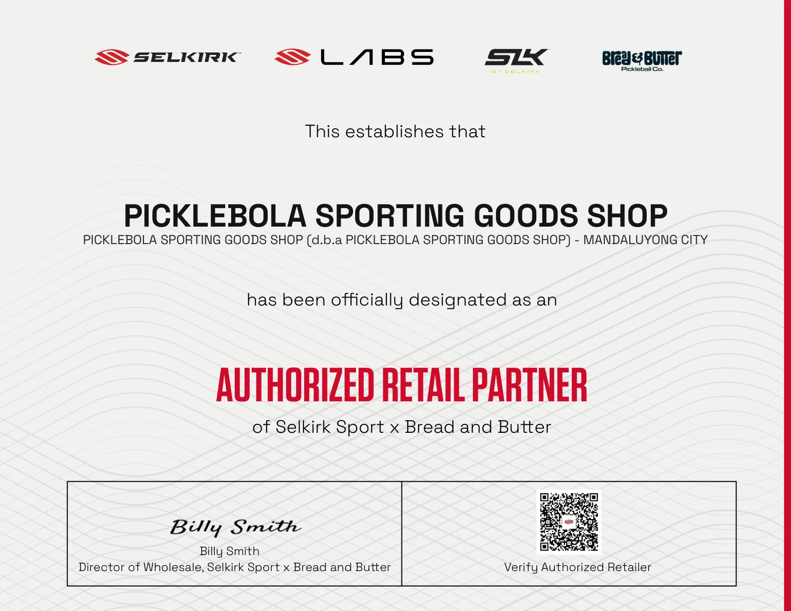 Selkirk Sport and Bread and Butter Authorized Retail Partner certificate issued to PickleBola Sporting Goods Shop, with retailer verification QR code